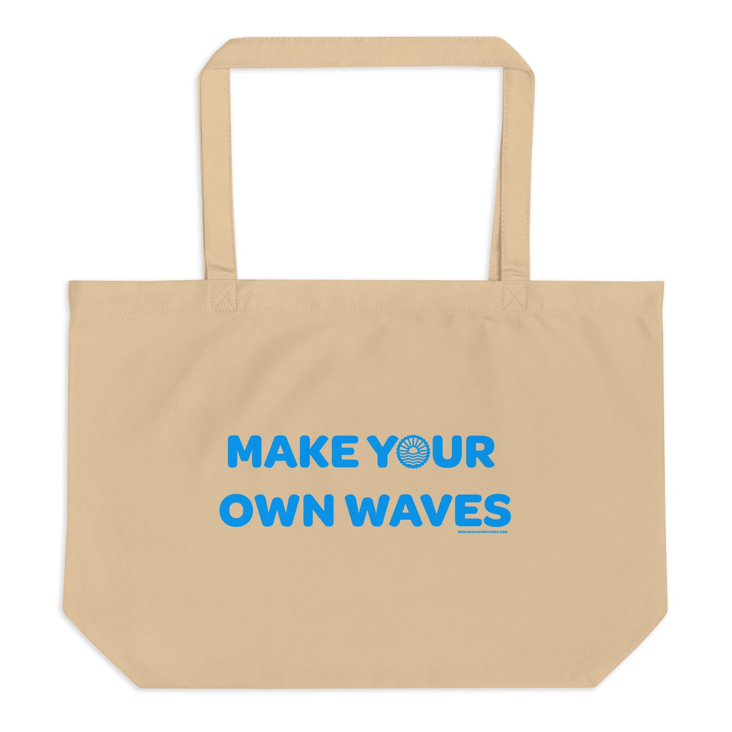 Make Your Own Waves - Large organic tote bag